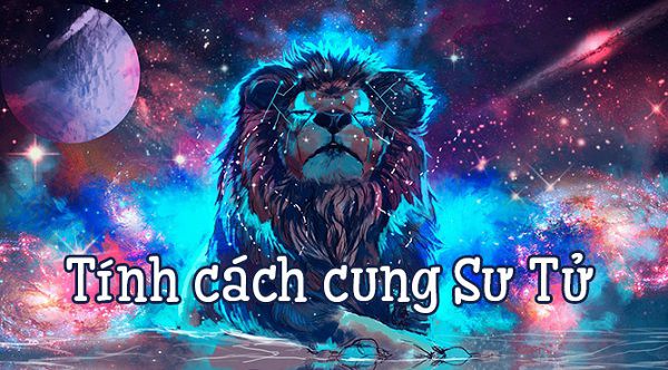 Tính cách cung Sư Tử